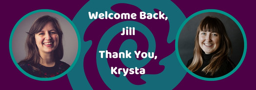 Image Text: Welcome back, Jill and thank you, Krysta!&nbsp;Including a photo of Jill and a photo of Krysta